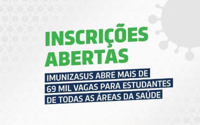 Inscrições abertas: ImunizaSUS abre mais de 69 mil vagas para estudantes de todas as áreas da saúde