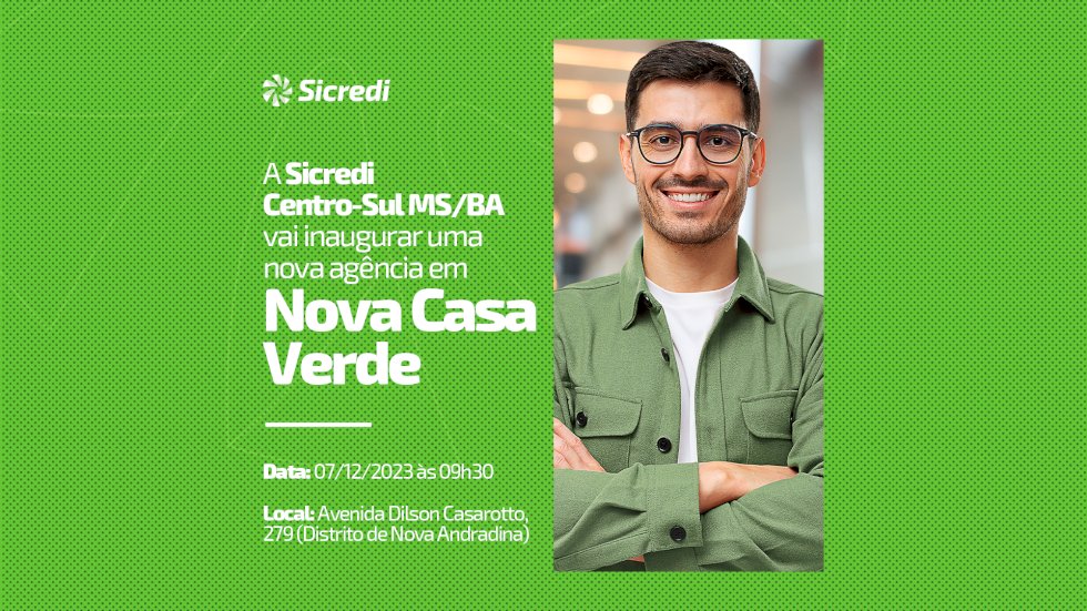 Sicredi Centro-Sul MS/BA inaugura agência no distrito de Nova Casa Verde