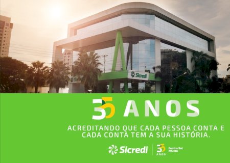 Sicredi Centro-Sul MS/BA completa 35 anos de atuação