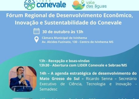 Ivinhema sedia o Fórum Regional de Desenvolvimento Econômico, Inovação e Sustentabilidade no dia 30 de outubro
