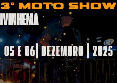 Ivinhema - Vem ai o 3º Moto Show, nos dias 05 e 06 de dezembro